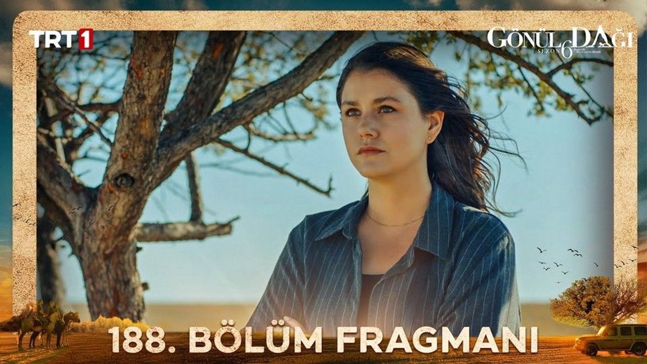 Gönül Dağı 188.Bölüm - Gönül Dağı - Sezon 6 - Bölüm 188 - Fragman VCRH STCRH