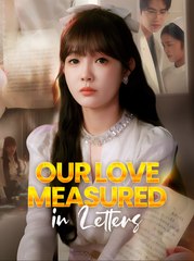 Our Love Measured In Letters  - Drama FULL MOVIES ENGLISH SUB