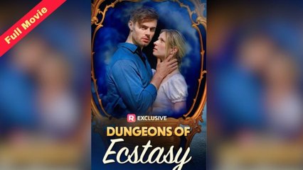 Dungeons of Ecstasy Full Movie - ReelShort