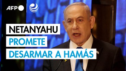 Netanyahu promete desarmar a Hamás, mediante el plan Trump o por la vía militar