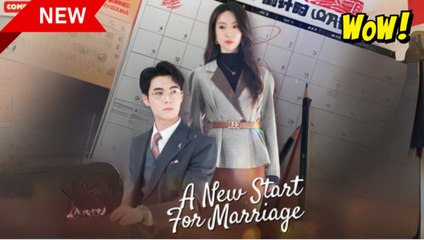 A New Start For Marriage (Chinese Drama English Subtitles ) SnackShort
