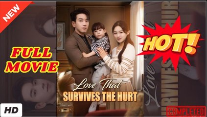 💛🍏 🔥 Love That Survives the Hurt (Dubbed) Full Engsub Short CDrama I Best Romance ShortFilms 2025