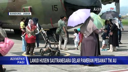 Warga Bandung Antusias Kunjungi Pameran Pesawat TNI AU di Lanud Husein Sastranegara | KOMPAS PAGI