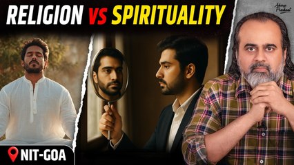 Spirituality Beats Religion, As Enquiry Beats Belief || Acharya Prashant, NIT Goa (2025)