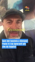 Paragone - Dare del fascista a Giovanni Paolo II è da ignoranti più che da teppisti (04.10.25)
