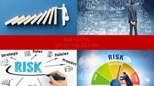 BÀI GIẢNG - QUẢN TRỊ RỦI RO