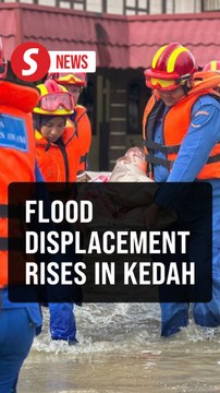 Floods: More evacuated in Kedah, over 300 still at relief centres in three states