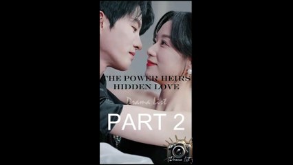 [PART 2] The Power Heirs Hidden Love