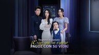 Regreso al pasado- ¡Exige que su esposo pague con su vida! (Doblado) Completo En Español