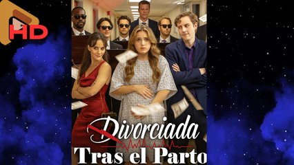 Divorciada Tras El Parto Completa en Español