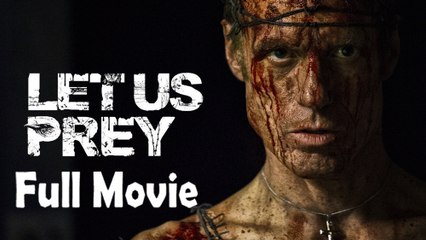 Let Us Prey (2014) Full Movie HD