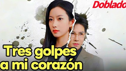 Tres golpes a mi corazón (Doblado) en Español
