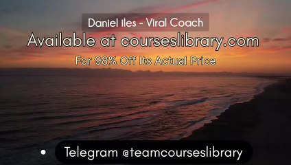(courseslibrary.com)Daniel iles - Viral Coach