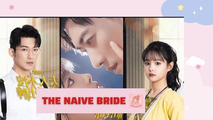 The Naive Bride Full Movie with Subtitles 🎬