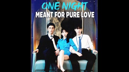 One Night Meant for Pure Love Full