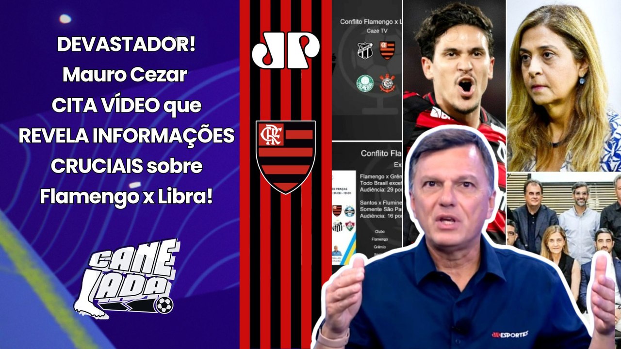 "ISSO É DEVASTADOR para a LIBRA, cara! TÁ CLARO que o FLAMENGO..." Mauro Cezar CITA VÍDEO e DESABAFA