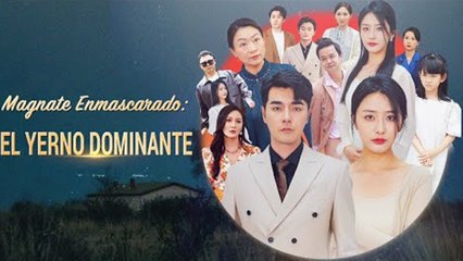 Magnate Enmascarado El Yerno Dominante