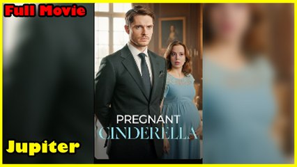Pregnant Cinderella – Full HD Movie 2025 [EngSub]