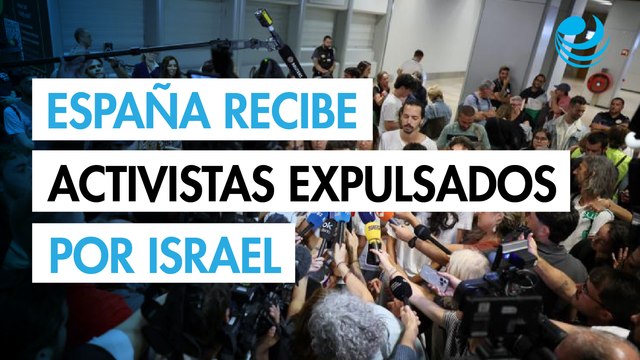Llegan a Madrid 21 activistas españoles de la flotilla de ayuda a Gaza deportados por Israel