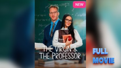 The Virgin And The Professor – Full HD Movie 2025 [EngSub]