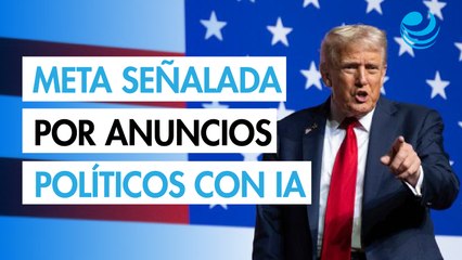 Aumentan anuncios políticos fraudulentos con IA en Meta, denuncia grupo de monitoreo