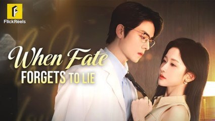 When Fate Forgets To Lie - FULL MOVIES ENGLISH SUB