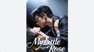 My Little Rose Chinese Drama - English Sub
