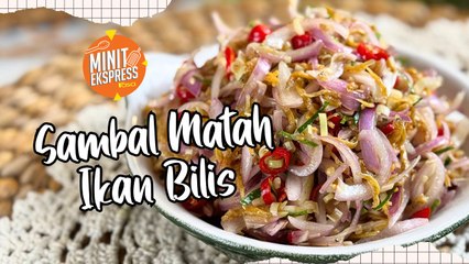 Sambal Matah Ikan Bilis, Pedas, Masam & Rangup Bikin Ketagih