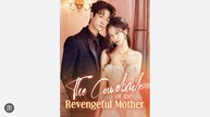 The Comeback of the Revengeful Mother Full Chinese Drama - English Sub