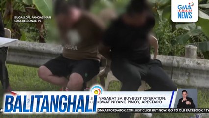 P850-M halaga ng shabu, nasabat sa buy-bust operation; Chinese Nat'l at kasabwat niyang Pinoy, arestado  | Balitanghali