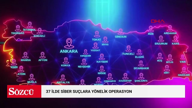37 ilde siber suçlara yönelik düzenlenen operasyonlarda; 567 şüpheli yakalandı