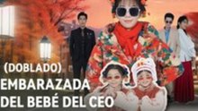 Embarazada del Bebé del CEO (Doblado)