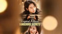 Scripted Kisses Dangerous Secrets (2025) - FULL HD [Eng Sub]