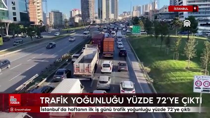 İstanbul'da sabah saatlerinde trafik yoğunluğu yüzde 72'ye çıktı