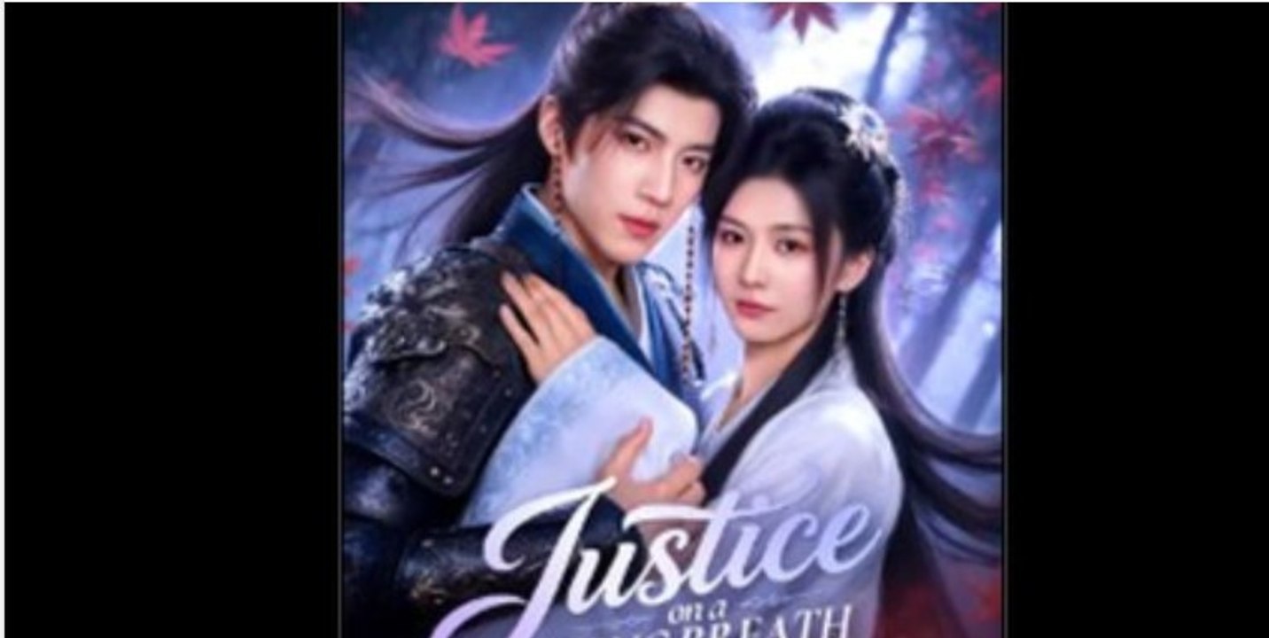 JUSTICE ON A DYING BREATH -English Sub