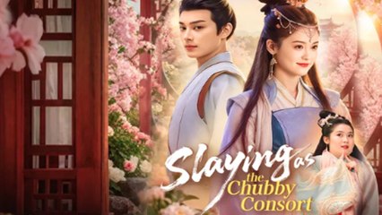 Slaying As The Chubby Consort