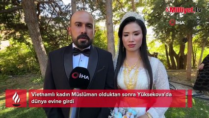 Yüksekova'ya Vietnamlı gelin! Müslüman olup Viyan adını aldı: Halayı çok sevdim