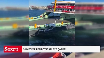 Sirkeci'de feribot iskeleye çarptı