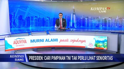 Pakar Analisis Makna Presiden Prabowo Minta Panglima TNI Utamakan Kompetensi | KOMPAS SIANG