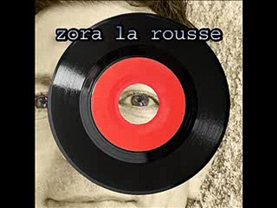 zora la rousse