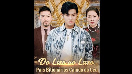 Do Lixo Ao Luxo: Pais BilionáRios Caindo Do CéU Dublado Filme Completo - Full Movie