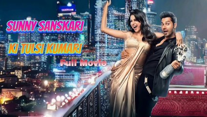Sunny Sanskari Ki Tulsi Kumari 2025 Hindi Movie