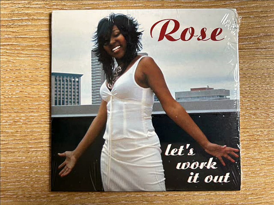 Rose - Let's Work It Out
