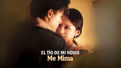 El Tío de Mi Novio Me Mima Completo En Español