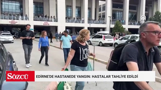 Edirne'de hastanede yangın: Hastalar tahliye edildi