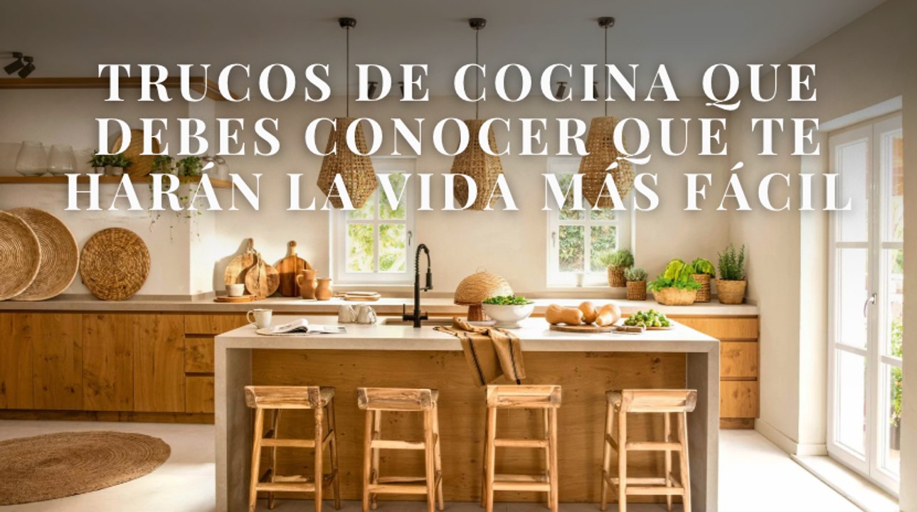 Trucos de cocina que debes conocer que te harán la vida más fácil