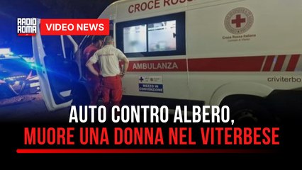 Auto contro albero, muore una donna nel Viterbese