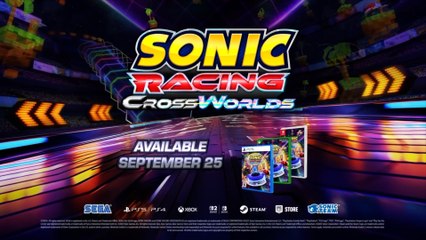 Sonic Racing CrossWorlds Official Launch Trailer
