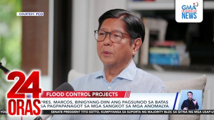 Pres. Marcos, binigyang-diin ang pagsunod sa batas sa pagpapanagot sa mga sangkot sa mga anomalya | 24 Oras