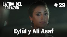 Eylül y Ali Asaf #29 - Latido Del Corazon